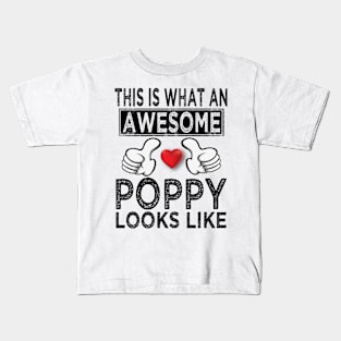 this is what an awesome poppy looks like Kids T-Shirt